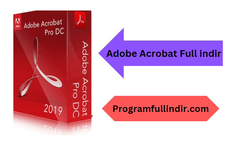 Adobe Acrobat 24.2.21005 Full indir Özgür Son Sürüm 2024!