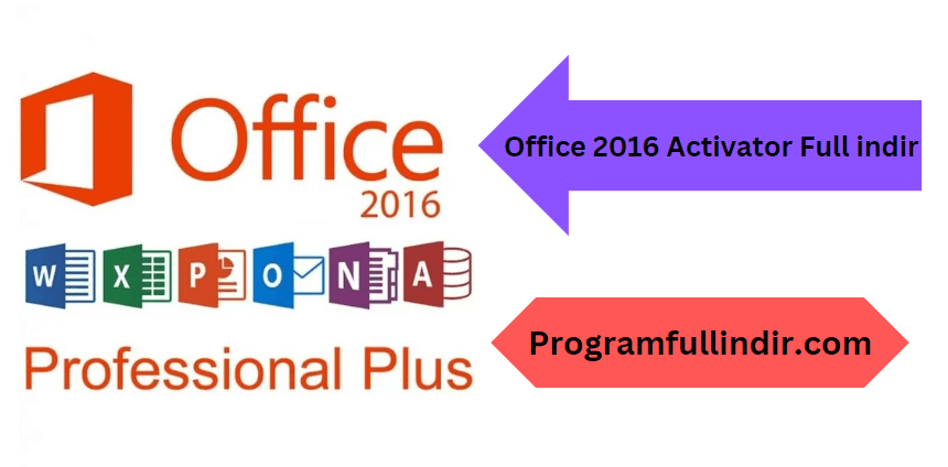 Office 2016 Activator Full indir Etkinleştirildi Özgür 2025