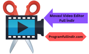 Movavi Video Editor Full İndir Özgür